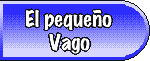 El peque�o Vago